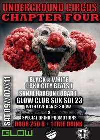 Bangkok Glow Nightclub with Underground Circus Chapter Four