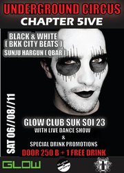 Underground Circus Chapter 5ive at Glow Nightclub Bangkok