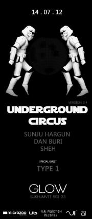 Underground Circus Version 2.4 Glow Nightclub Bangkok Thailand