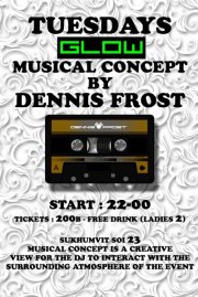 Musical Concept by Dennis Frost Every Tuesday Glow Bangkok Thailand